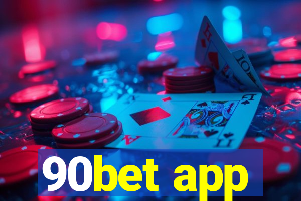 90bet app